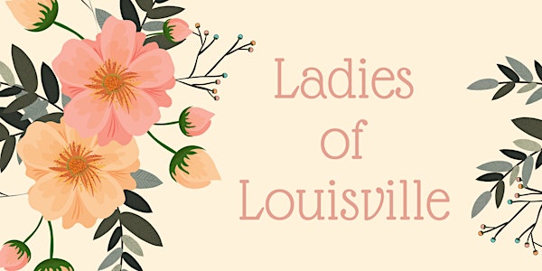 Ladies of Louisville Formal Tea
