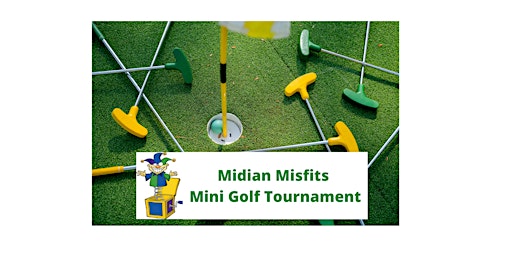 Midian Misfits Mini Golf Tournament