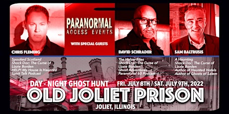 Paranormal Access w Dave Schrader & Chris Fleming at the Old Joliet Prison tickets
