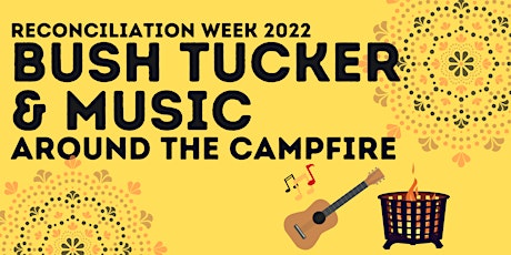 Bush Tucker & Music Around The Campfire primary image