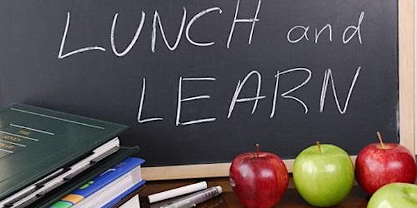 Open to All Lunch and Learn