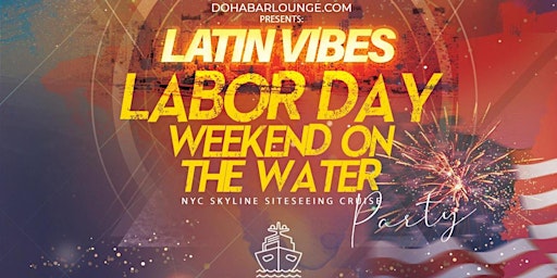 Latin Vibes Yacht Party Labor Day Weekend at Cabana Yacht NYC