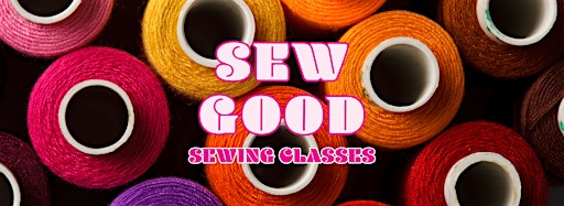 Bild für die Sammlung "Sew Good Sewing Classes"