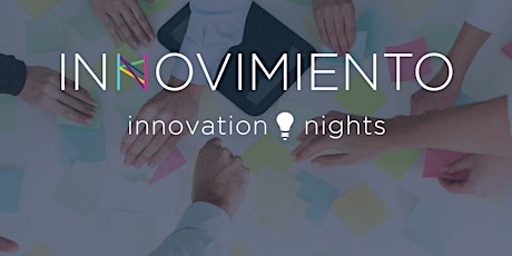 Innovación Holística #InnovationNights #Business primary image