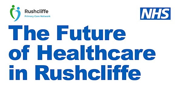 Future of Health in Rushcliffe event 30th June