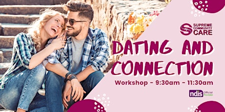 Supreme Community Care presents Dating and Connection tickets