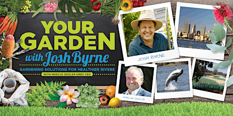 Your Garden with Josh Byrne - Webinar tickets