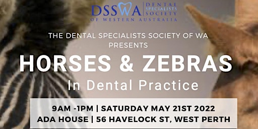 DSSWA Presents: Zebras and Horses in Dental Practice