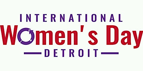 5th Annual International Women's Day Tea Detroit primary image