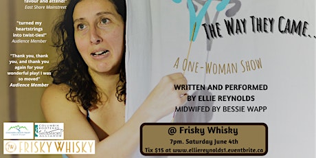 The Way They Came - a one-woman show by Ellie Reynolds. Encore performance tickets