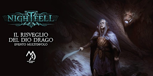 Nightfell - Il Risveglio del Dio Drago - Evento Multitavolo @ Play2022