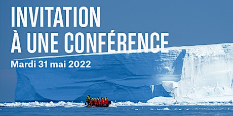 Invitation présentation itinéraires Hurtigruten Expeditions- 31/05/22 à 15h billets