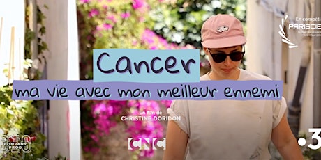 Image principale de Projection du documentaire "Cancer, ma vie avec mon meilleur ennemi"