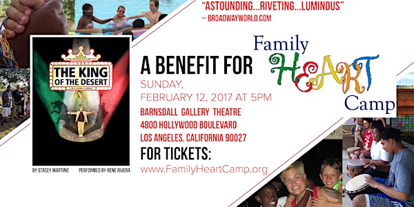 THE KING OF THE DESERT to benefit Family HEART Camp