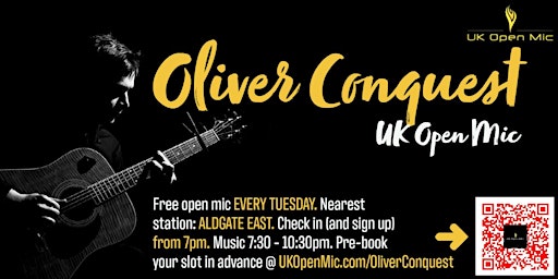 UK Open Mic @ The Oliver Conquest / ALDGATE / WHITECHAPEL / SHADWELL