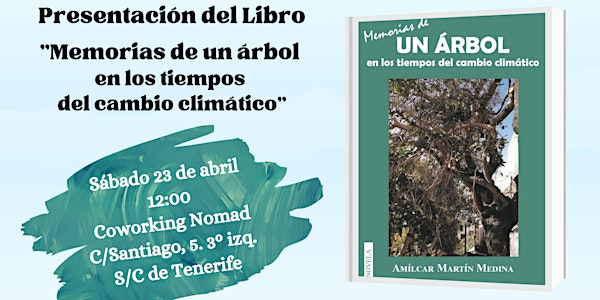 Presentación Libro Memorias de un árbol en los tiempos del cambio climático