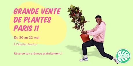 Grande Vente de Plantes - Paris 11ème tickets