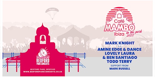 Cafe Mambo Ibiza 'In The Park' | Bedford