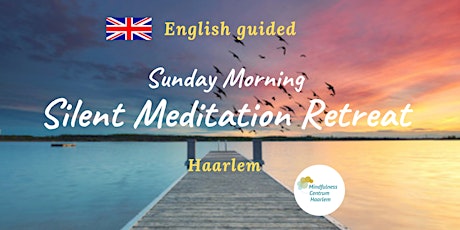 Mini Silent Meditation Retreat [English] - 12 June | Ticket €28,-| Haarlem tickets