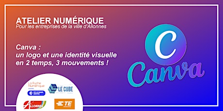 ATELIER LE CUBE -  Canva : une identité visuelle en 2 temps 3 mouvements  ! tickets