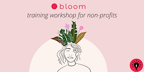 Bloom training workshop for non-profits: delivering trauma support online tickets