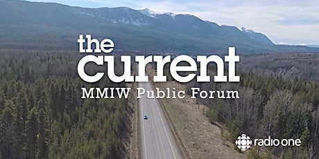 CBC Radio One The Current's MMIW Public Forum - Vancouver (FREE)  primary image