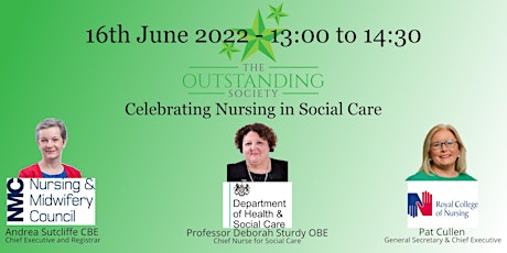 The Outstanding Society - June 2022 Celebrating Nursing in Social Care. tickets
