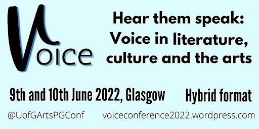 Voice | University of Glasgow College of Arts PG Conference 2022