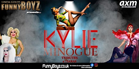 FunnyBoyz Glasgow hosts KYLIE MINOGUE Tribute tickets