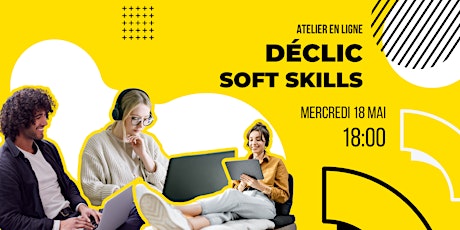 Atelier Déclic Soft Skills billets