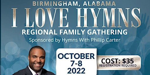 I Love Hymns Family Gathering (Birmingham, Alabama)