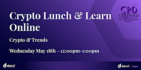 Crypto Lunch and Learn Online - Day 3 - Crypto & Trends tickets