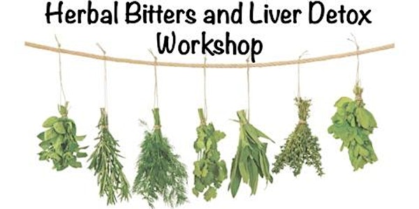 Herbal Bitters and Liver Detox Workshop