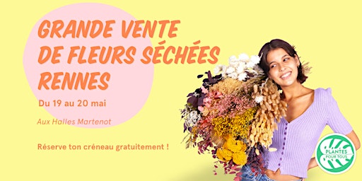 Grande Vente de Fleurs Séchées - Rennes