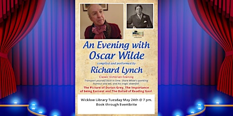 An evening with Oscar Wilde, compiled & performed by Richard Lynch tickets