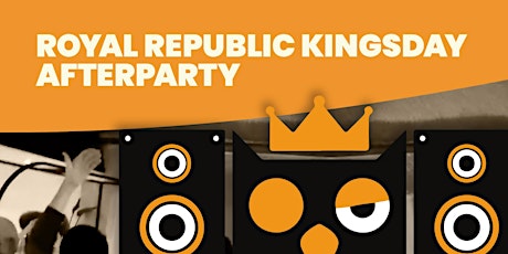 Afterparty Royal Republic Kingsday 2022