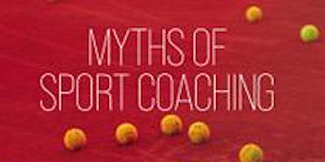 Myths of Sport Coaching Webinar Series - Dr Colum Cronin. Caring Coaching tickets