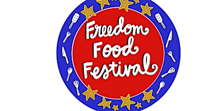 2022 Freedom Food Festival tickets