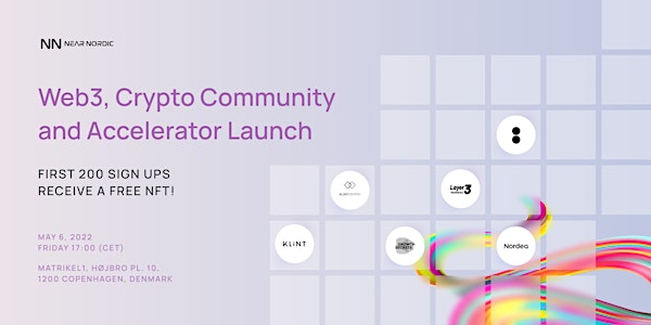 Near Nordic - Crypto and Web3 Accelerator Launch Party - Future of Web3