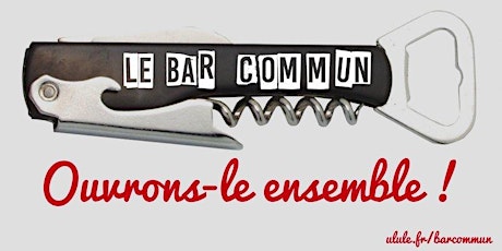 Image principale de Le commun, théorie et pratique. Pierre Dardot rencontre le "Bar commun"