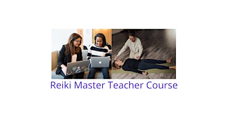 Reiki Master Teacher Course tickets