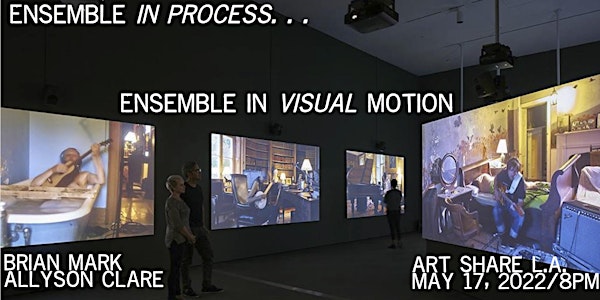 Ensemble in Process: Ensemble in Visual Motion