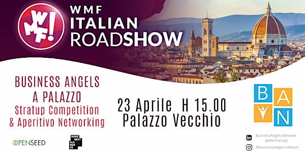 BUSINESS ANGELS A PALAZZO - WMF Startup Competition + Aperitivo Networking