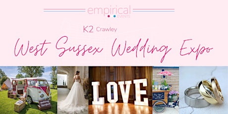 The West Sussex Wedding Expo @ The K2, Crawley primary image