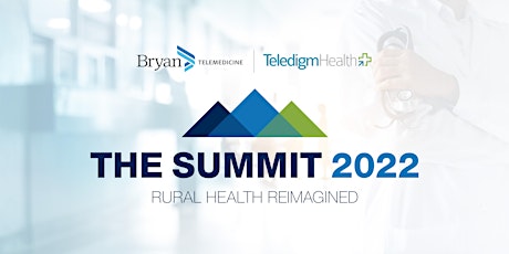 The Summit 2022 - Rural Health Reimagined tickets