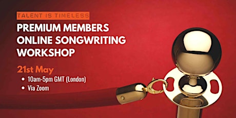 Premium Members Songwriting Online Workshop tickets