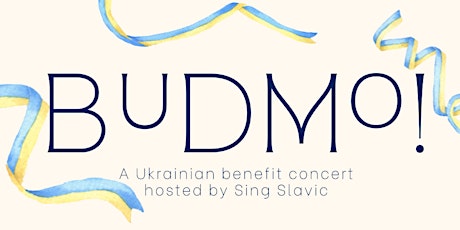 Budmo! :  a Ukrainian Benefit concert tickets
