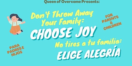 Don't Throw Your Family Away-Choose Joy tickets