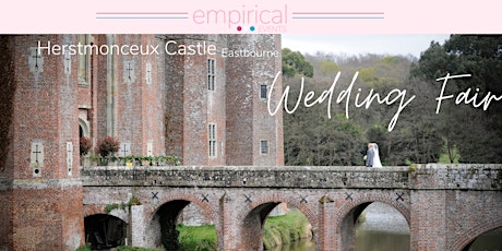Herstmonceux Castle Wedding Show by Empirical Events tickets