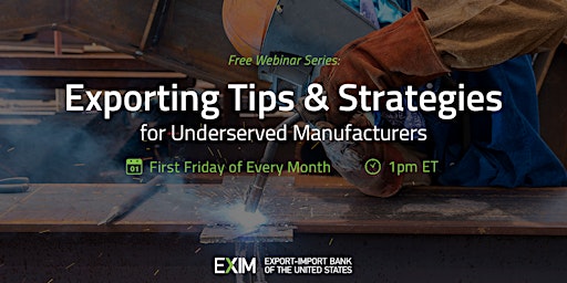Exporting Tips and Strategies for Underserved Manufacturers